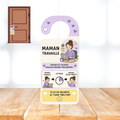 Accroche-porte - Maman travaille (affiche)